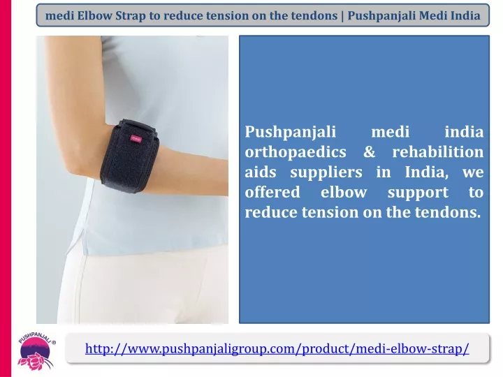medi elbow strap to reduce tension on the tendons