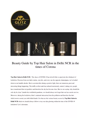 Beauty Guide by Top Hair Salon in Delhi NCR in the times of Corona
