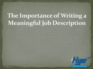 The Importance of Writing a Meaningful Job Description - Flyerjobs