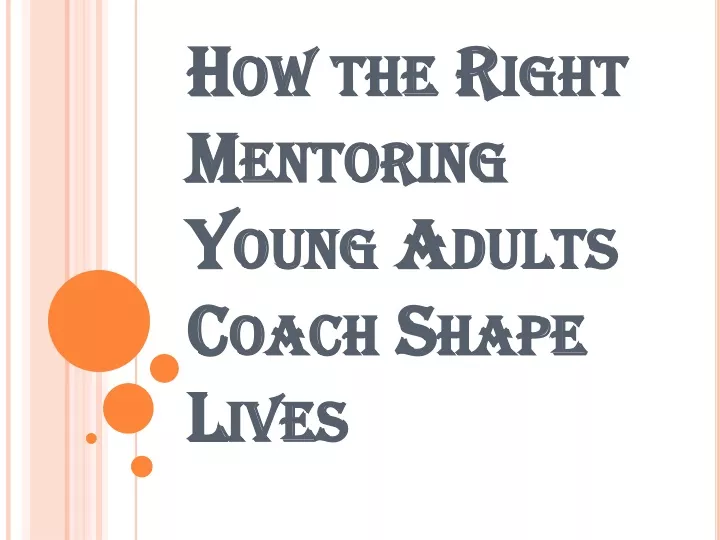 how the right mentoring young adults coach shape lives