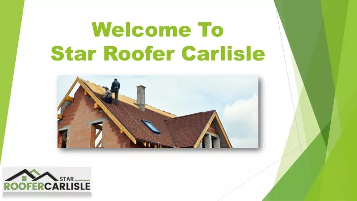 welcome to star roofer carlisle