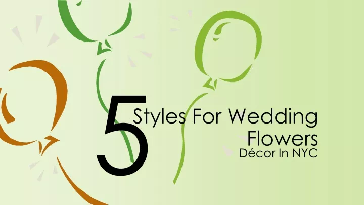 styles for wedding flowers