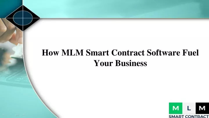 how mlm smart contract software fuel your business