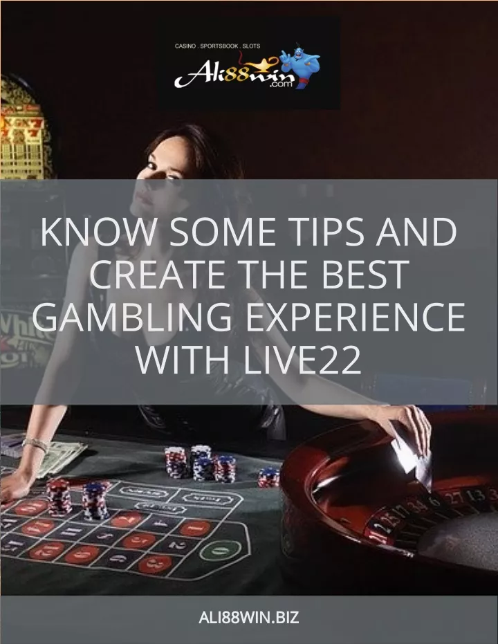 know some tips and create the best gambling