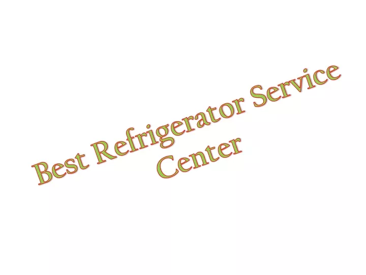 best refrigerator service center