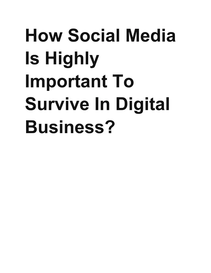 how social media is highly important to survive