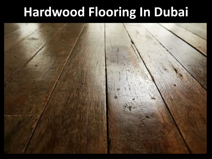 hardwood flooring in dubai