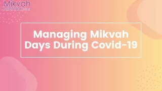 Learn About The Precautions To Be Taken Care Of While Vising Mikvah
