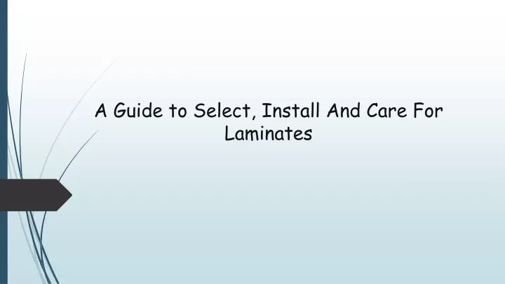 a guide to select install and care for laminates