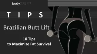 Brazilian Butt Lift: 10 Tips to Maximize Fat Survival
