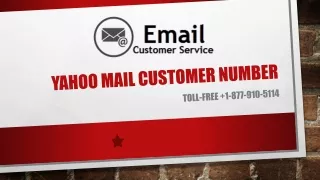 YAHOO MAIL CUSTOMER SUPPORT NUMBER 1877-910-5114 ASSIST BY TOP GRADE EXPERT