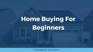 Home Buying For Beginners