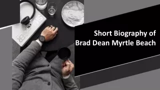 short biography of brad dean myrtle beach