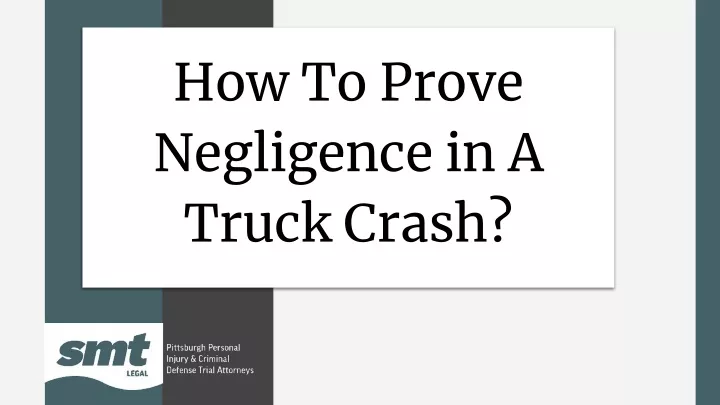 how to prove negligence in a truck crash