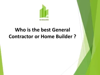 Role of General Contractor and Home Builder