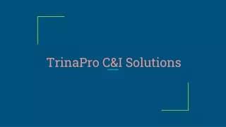 trinapro c i solutions