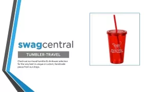 Custom Travel Tumbler Online - Swagcentral