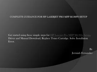 Complete Guidance For HP Laserjet Pro MFP M130fn Setup