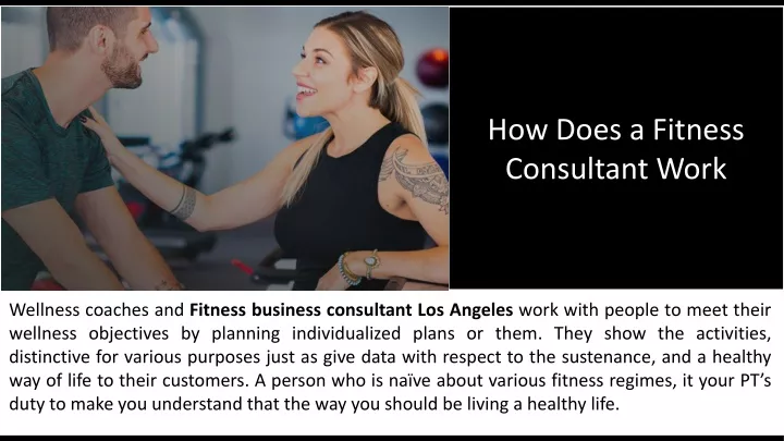 how does a fitness consultant work