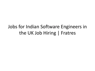 Jobs for Indian Software Engineers in the UK Job Hiring | Fratres