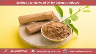 Synthetic Sandalwood Oil for Cosmetic Industry