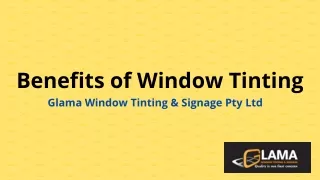 Benefits of Window Tinting