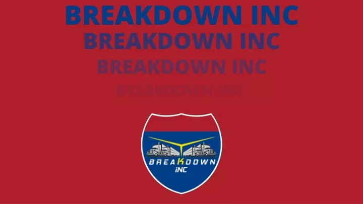 breakdown inc