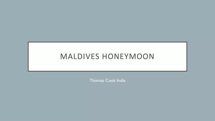 maldives honeymoon