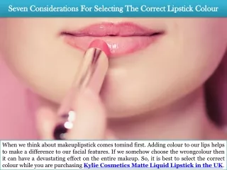 Seven Considerations For Selecting The Correct Lipstick Colour