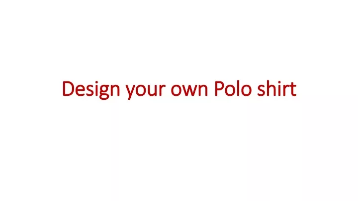 design your own polo shirt