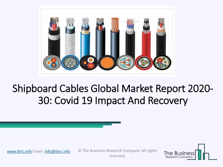 shipboard cables global market report 2020 30 covid 19 impact and recovery