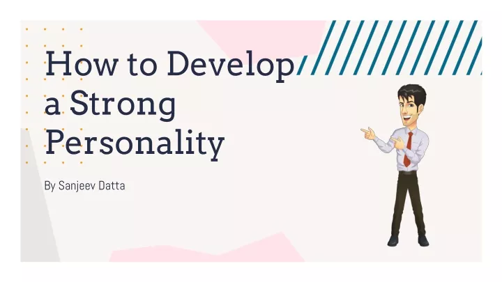 how to develop a strong personality