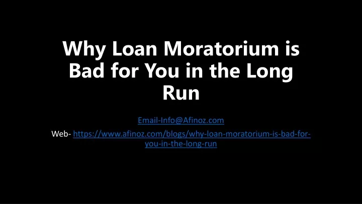 why loan moratorium is bad for you in the long run