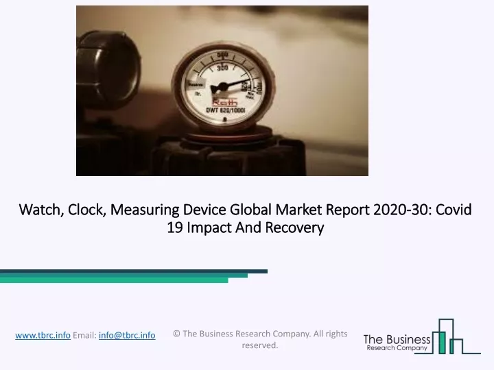 watch clock measuring device global market report 2020 30 covid 19 impact and recovery