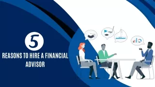 5 Reasons to Hire A Financial Advisor