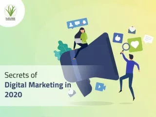 Secrets of Digital Marketing in 2020