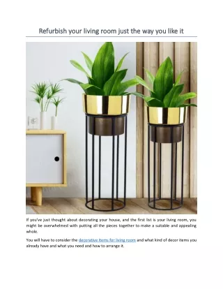 refurbish your living room just the way you like