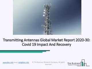 transmitting antennas global market report 2020 30 covid 19 impact and recovery