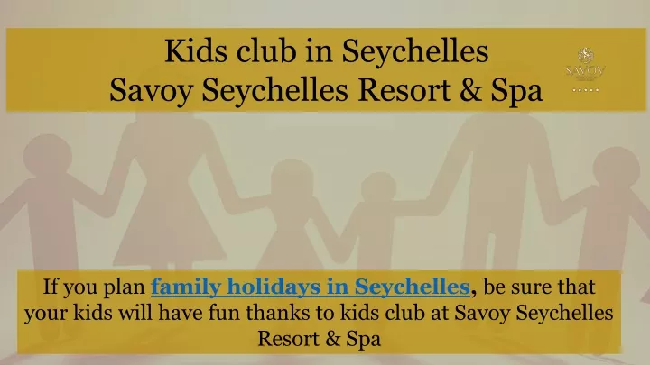 kids club in seychelles savoy seychelles resort