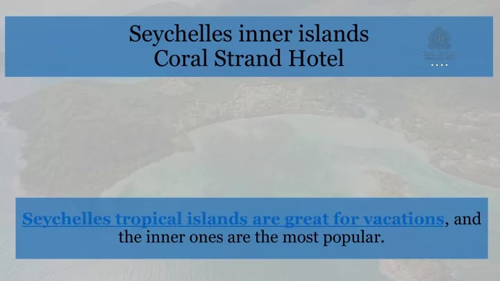 seychelles inner islands coral strand hotel