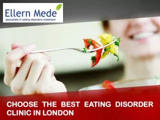 Choose the Best Eating Disorder Clinic in London