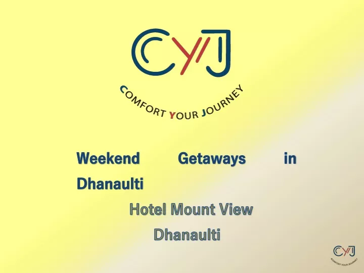 weekend getaways in dhanaulti hotel mount view