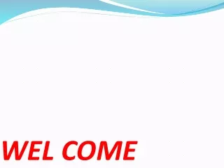 wel come