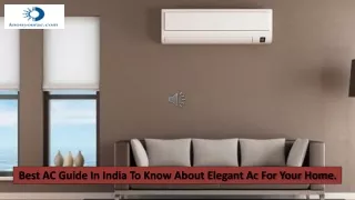 Best AC Guide In India To Know About Elegant Ac For Your Home.