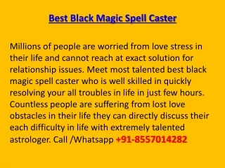 Best black magic spell caster |  91-8557014282