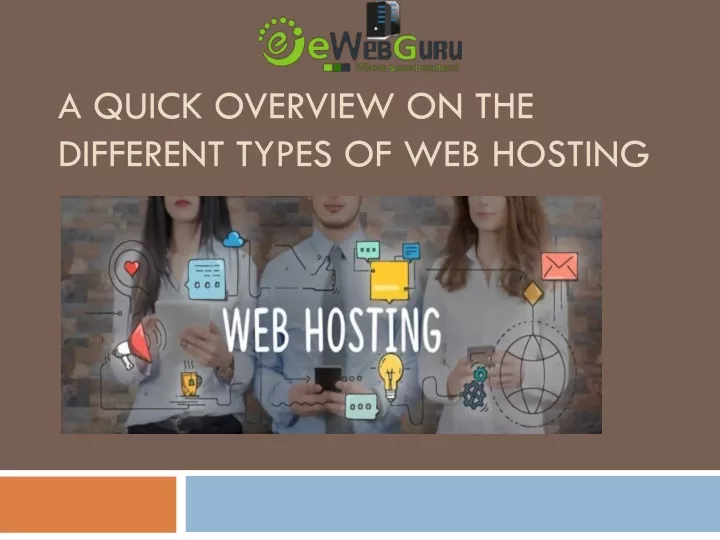 a quick overview on the different types of web hosting