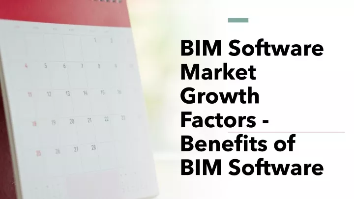 bim software market growth factors benefits of bim software
