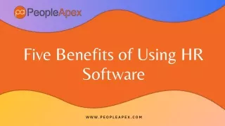Top 5 Benefits of Using HR Software