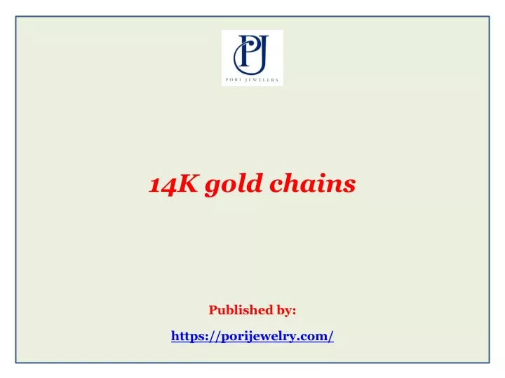 14k gold chains published by https porijewelry com