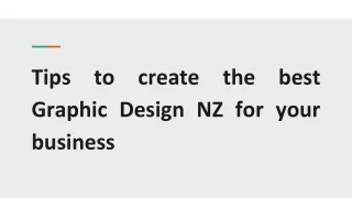 Tips to create the best Graphic Design NZ for your business